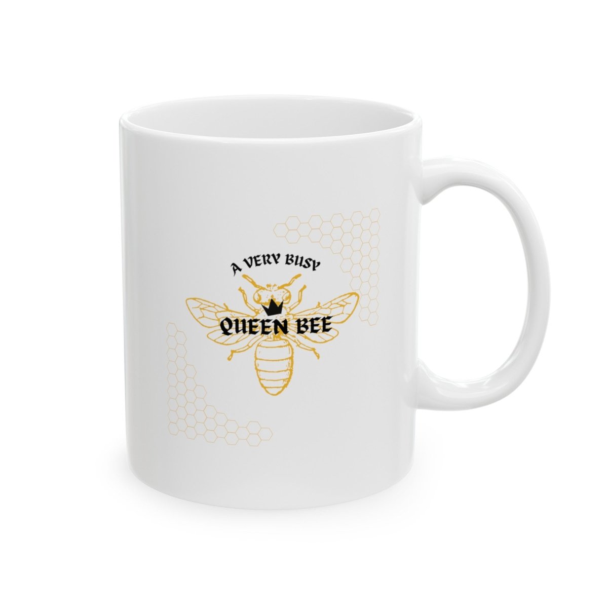 A Very Busy Queen Bee, Ceramic Mug