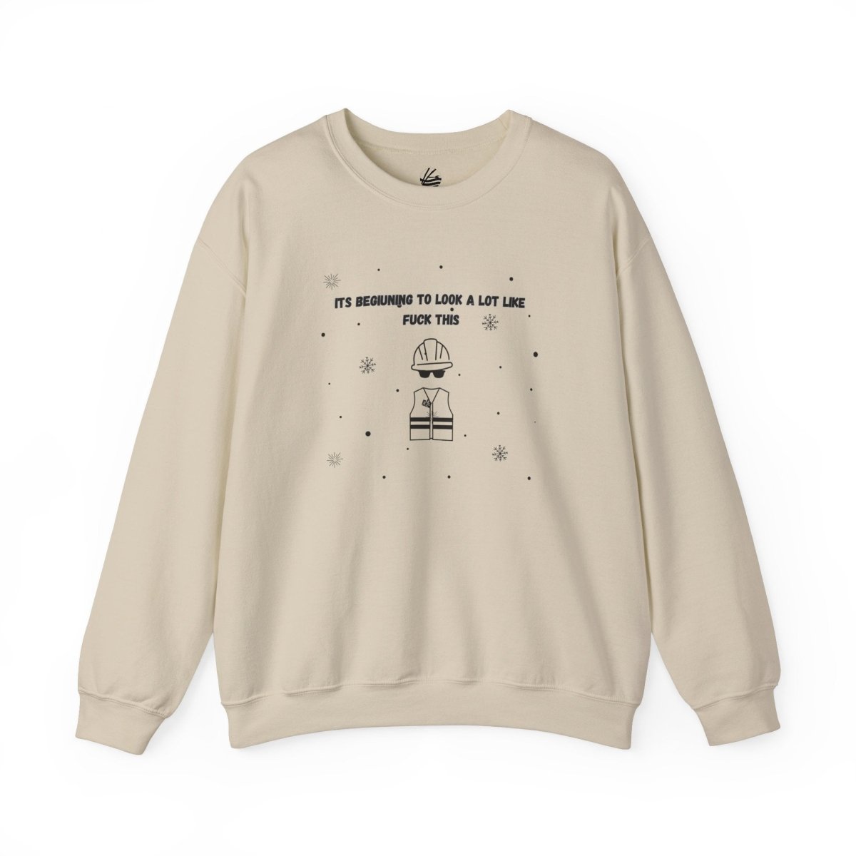 Look’s A Lot Like “Fuck This”, Crewneck Sweatshirt