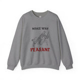 Make Way Peasant, Crewneck Sweatshirt