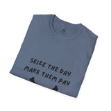 Seize The Day, Make Them Pay (2), T-Shirt