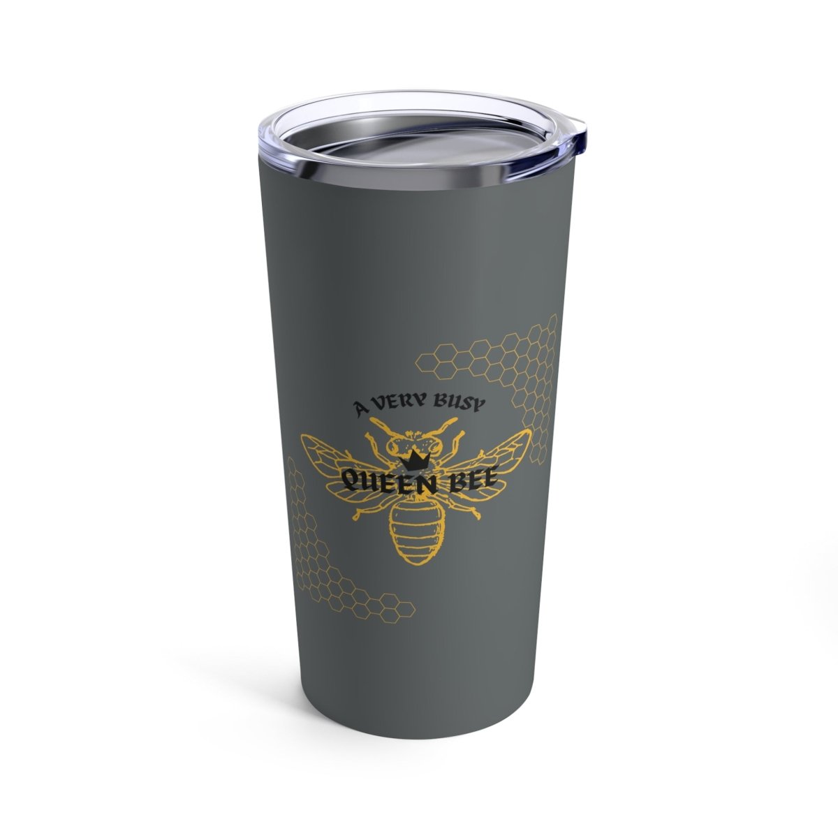 A Very Busy Queen Bee, 20oz Tumbler