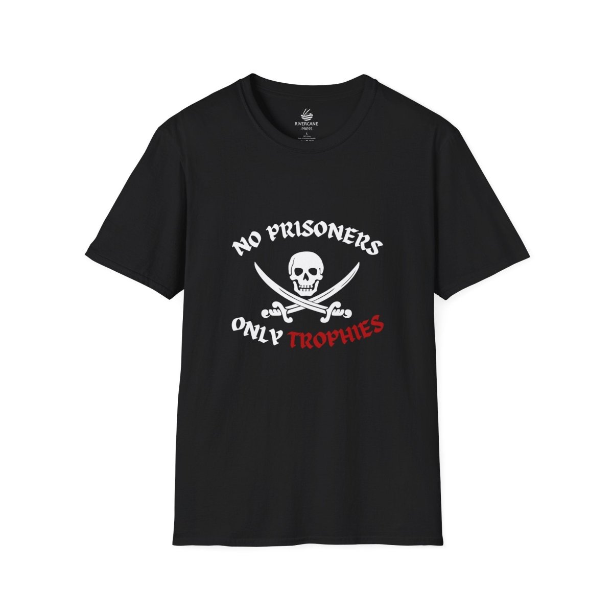 No Prisoners, Only Trophies (Pirate), T-Shirt