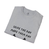 Seize The Day, Make Them Pay (2), T-Shirt