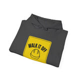 Walk It Off Sign, Hoodie