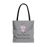 Seize The Day, Make Them Pay (1), Tote Bag