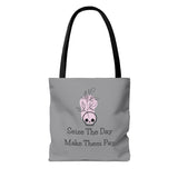 Seize The Day, Make Them Pay (1), Tote Bag