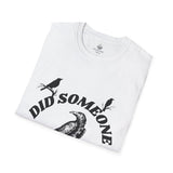 Did Someone Caw?, T-Shirt