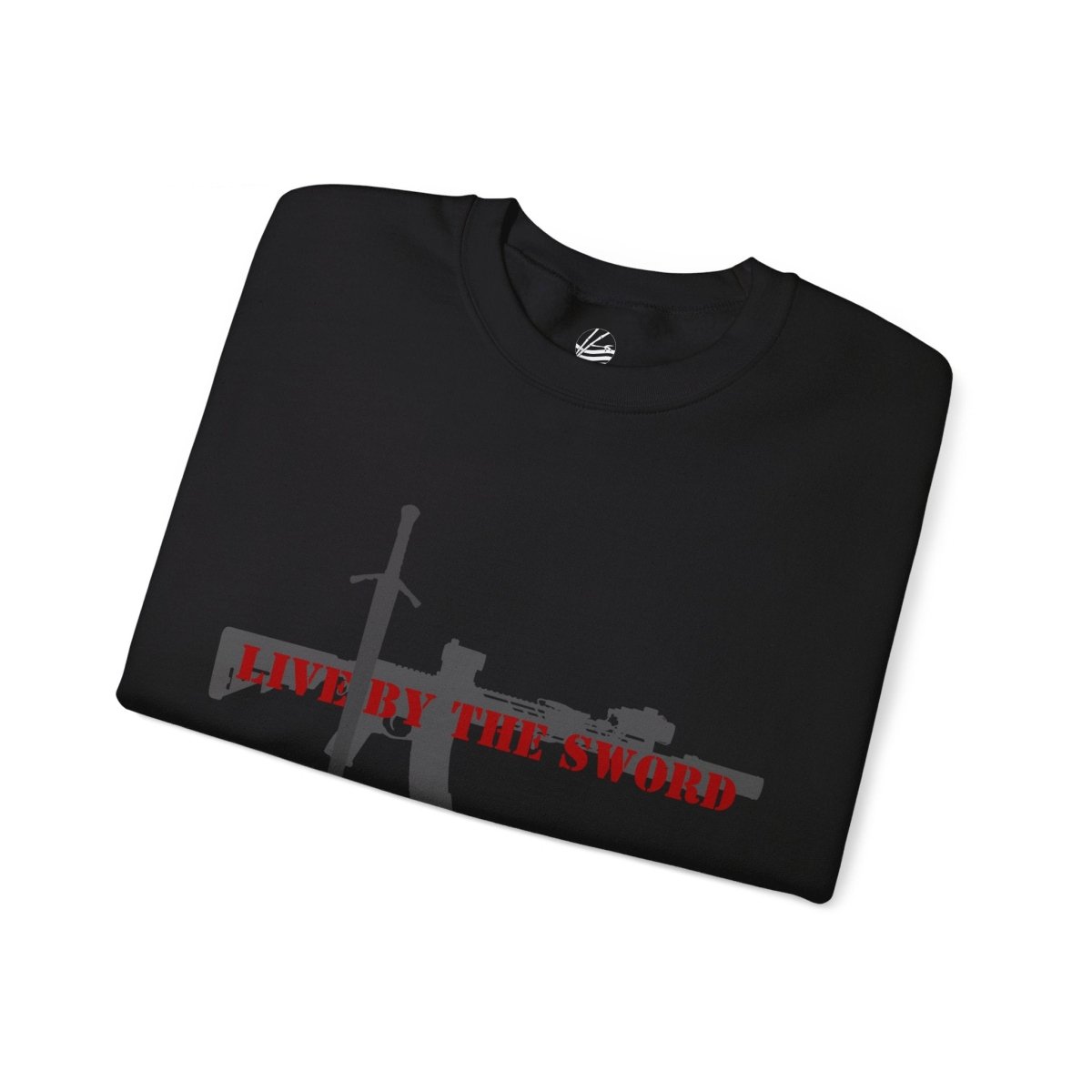 Live By The Sword, Crewneck Sweatshirt