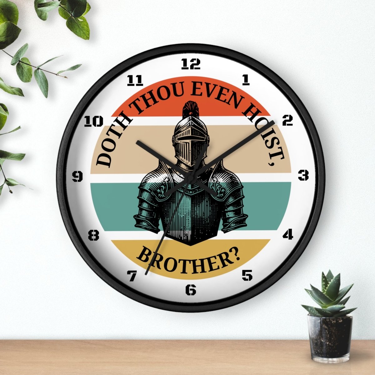 Doth Thou Even Hoist, Brother?, Wall Clock