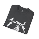 Did Someone Caw?, T-Shirt