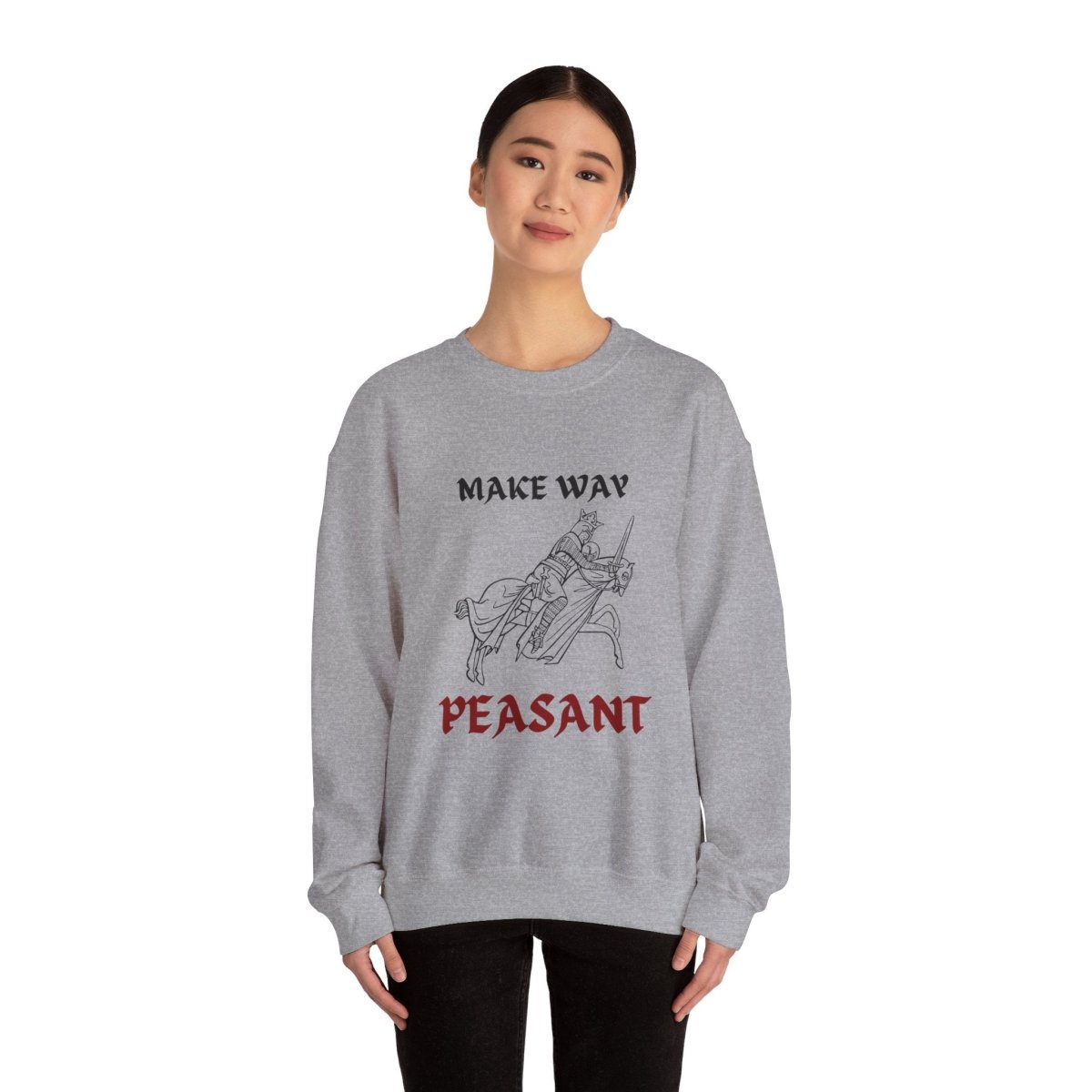 Make Way Peasant, Crewneck Sweatshirt