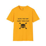 Seize The Day, Make Them Pay (2), T-Shirt