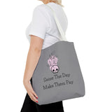 Seize The Day, Make Them Pay (1), Tote Bag