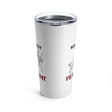 Make Way Peasant, 20oz Tumbler