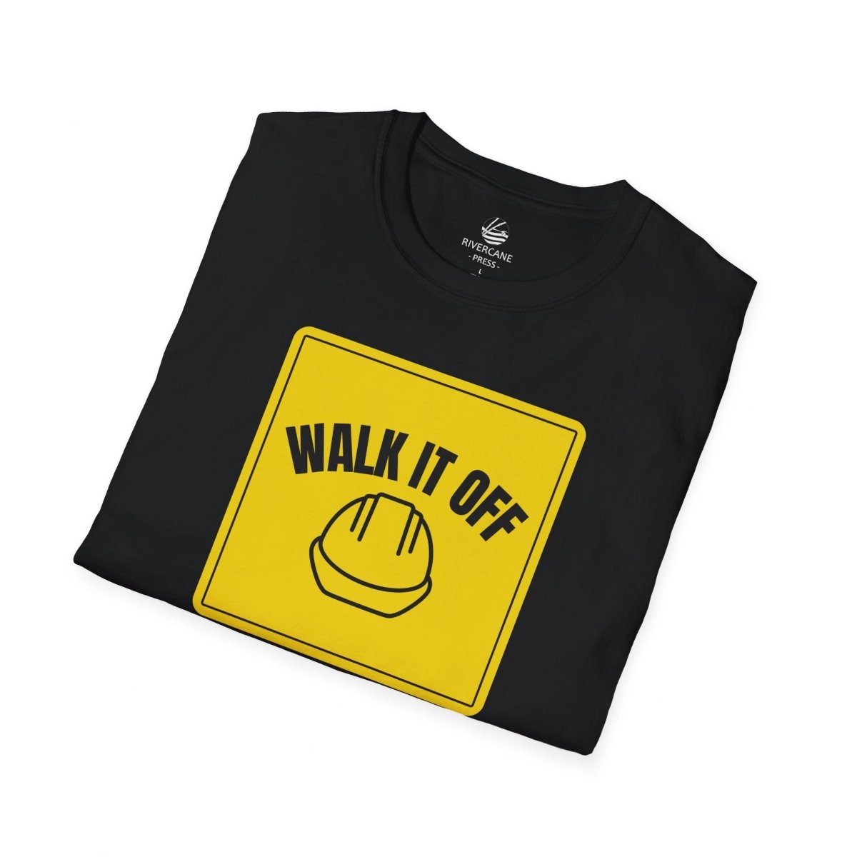 Walk It Off Sign, T-Shirt