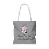 Seize The Day, Make Them Pay (1), Tote Bag