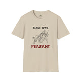 Make Way Peasant, T-Shirt