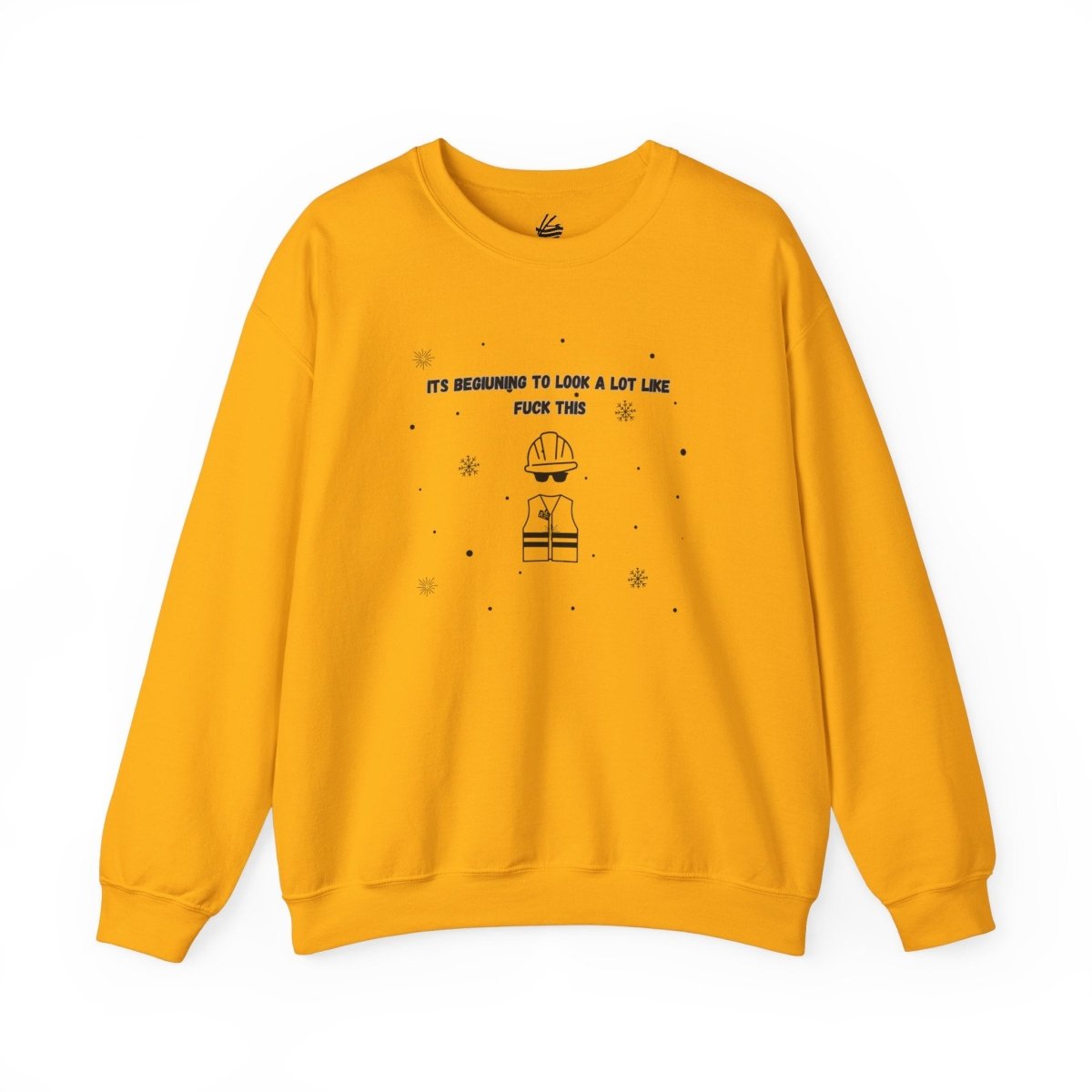 Look’s A Lot Like “Fuck This”, Crewneck Sweatshirt