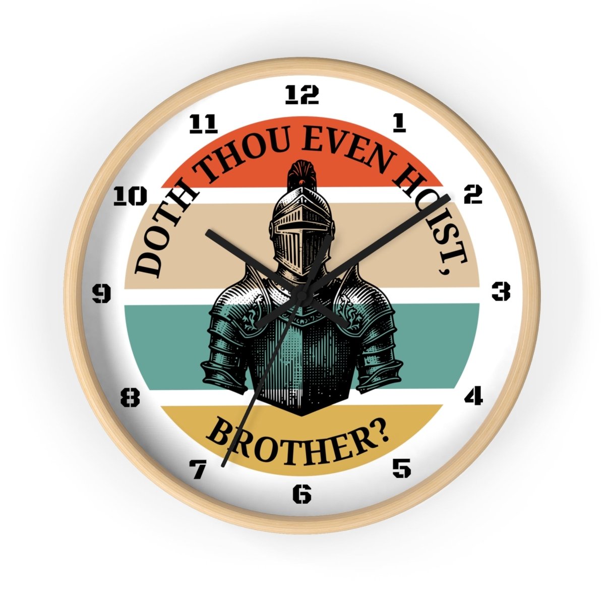 Doth Thou Even Hoist, Brother?, Wall Clock