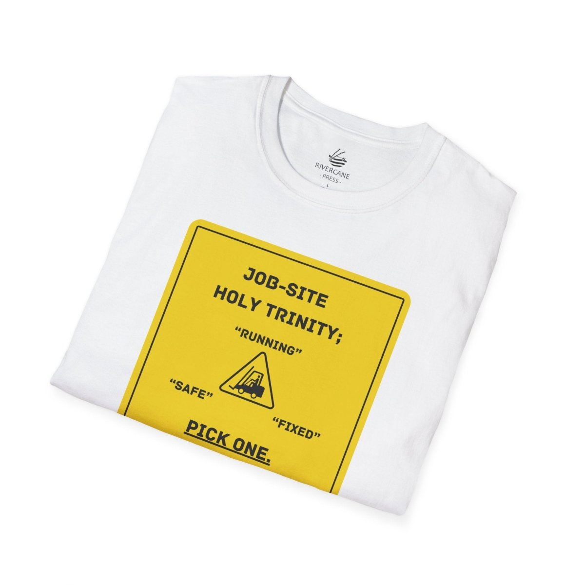 Job-Site Holy Trinity Sign, T-Shirt