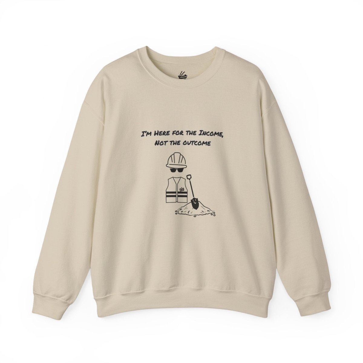 Here For Income, Not The Outcome, Crewneck Sweatshirt