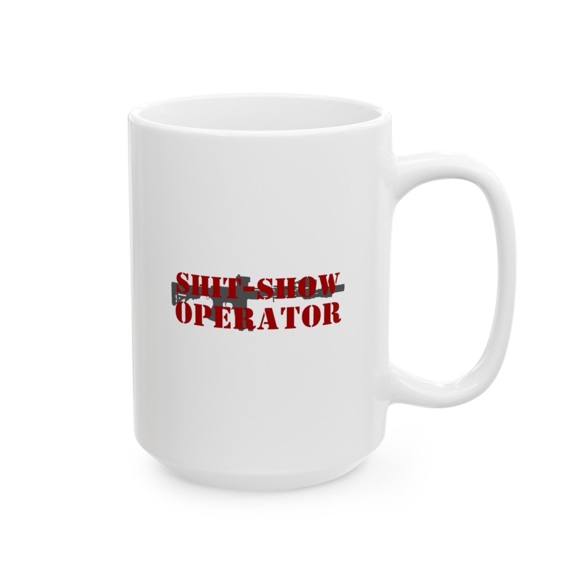 Shitshow Operator, 11oz Mug