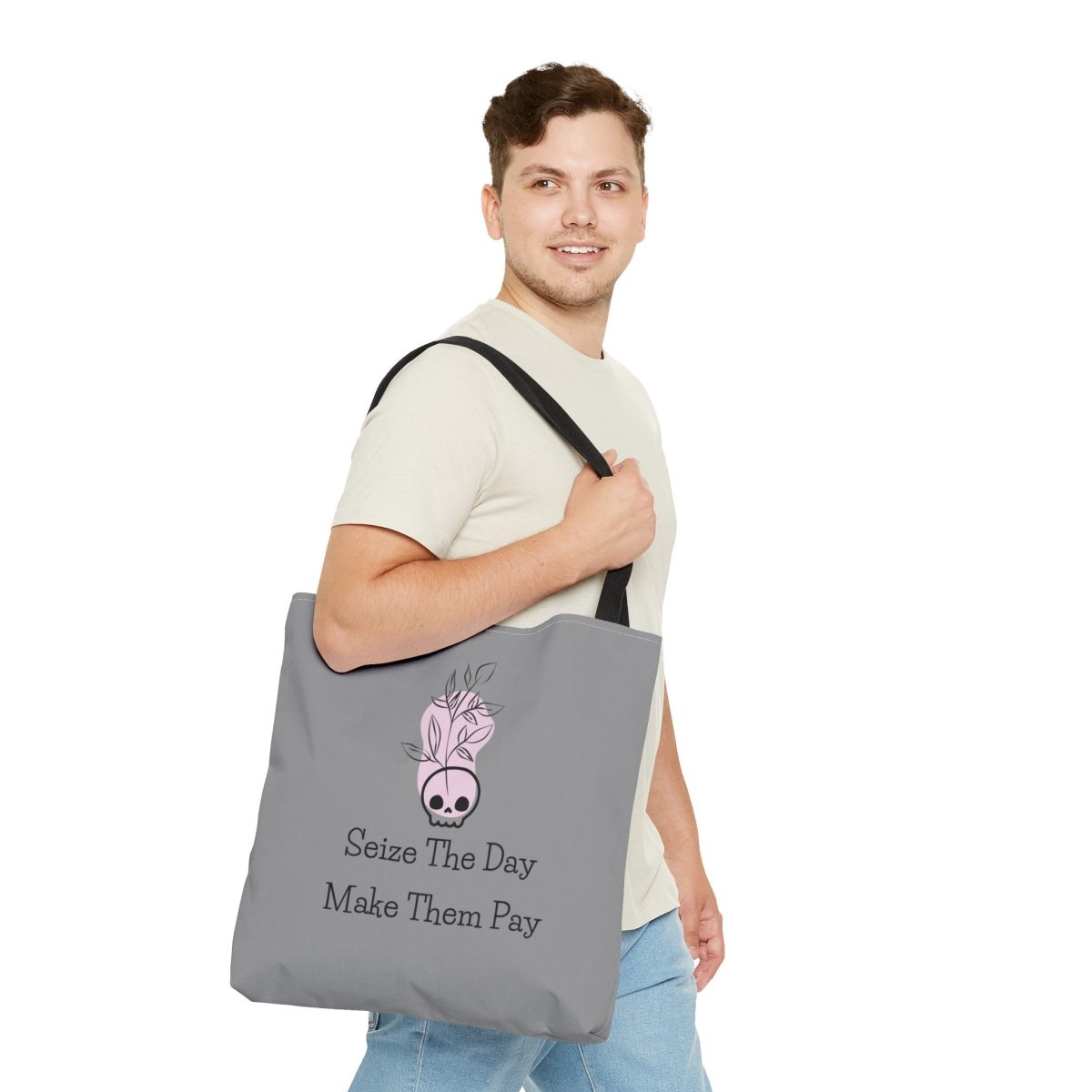 Seize The Day, Make Them Pay (1), Tote Bag