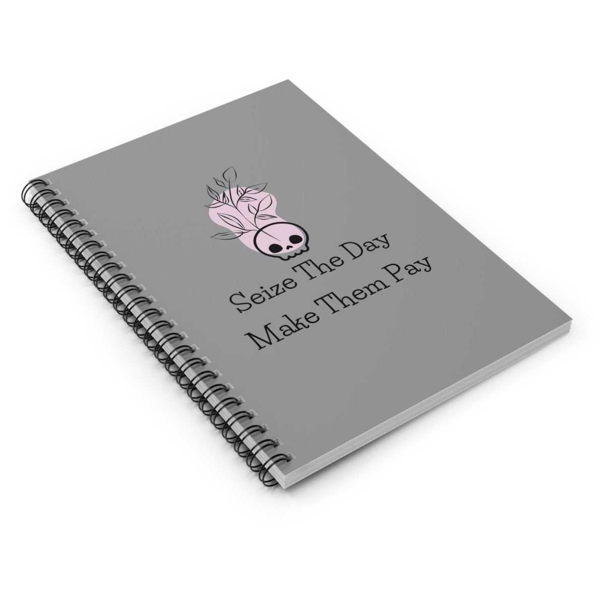 Seize The Day, Make Them Pay (1), Spiral Notebook