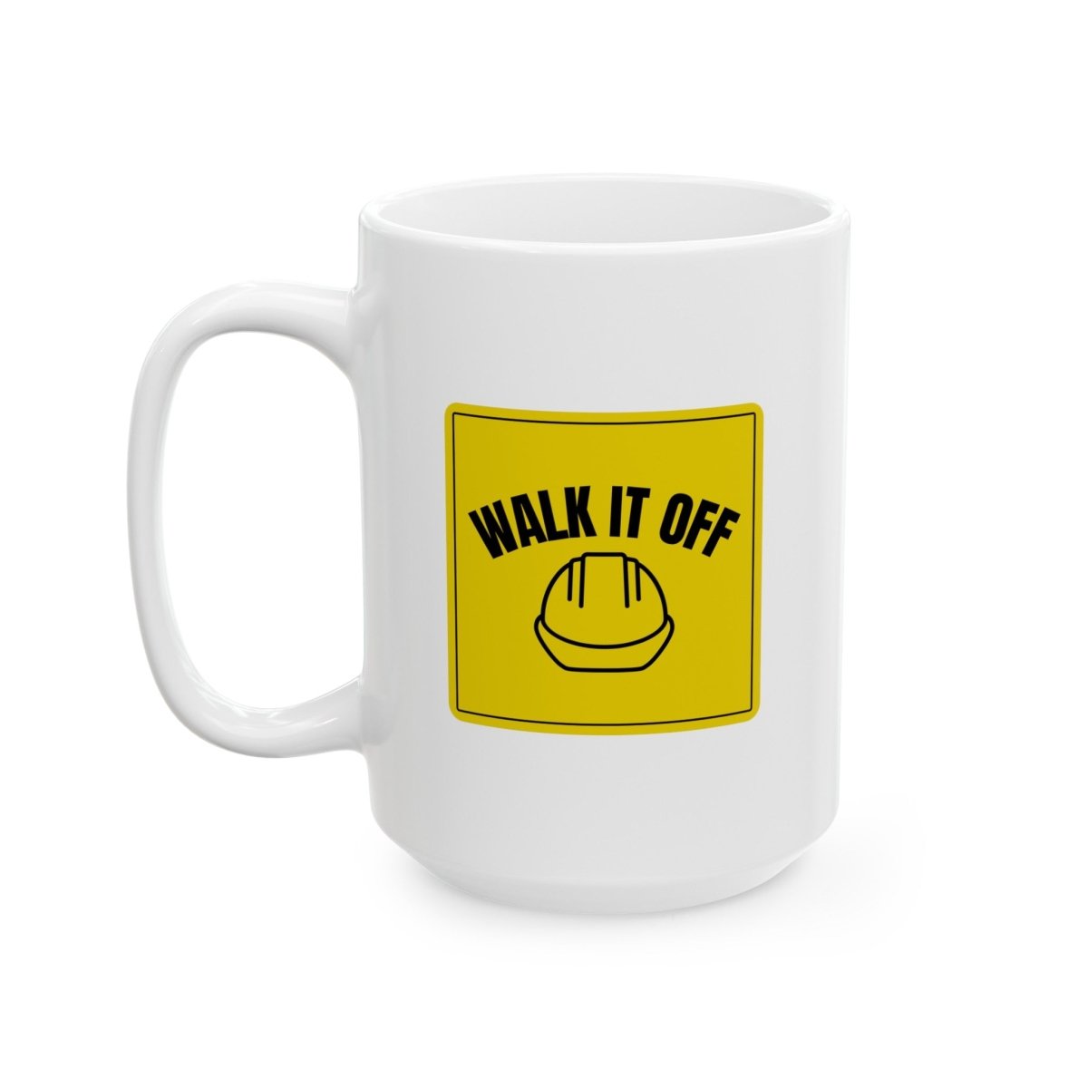 Walk It Off Sign, Ceramic Mug