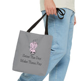 Seize The Day, Make Them Pay (1), Tote Bag