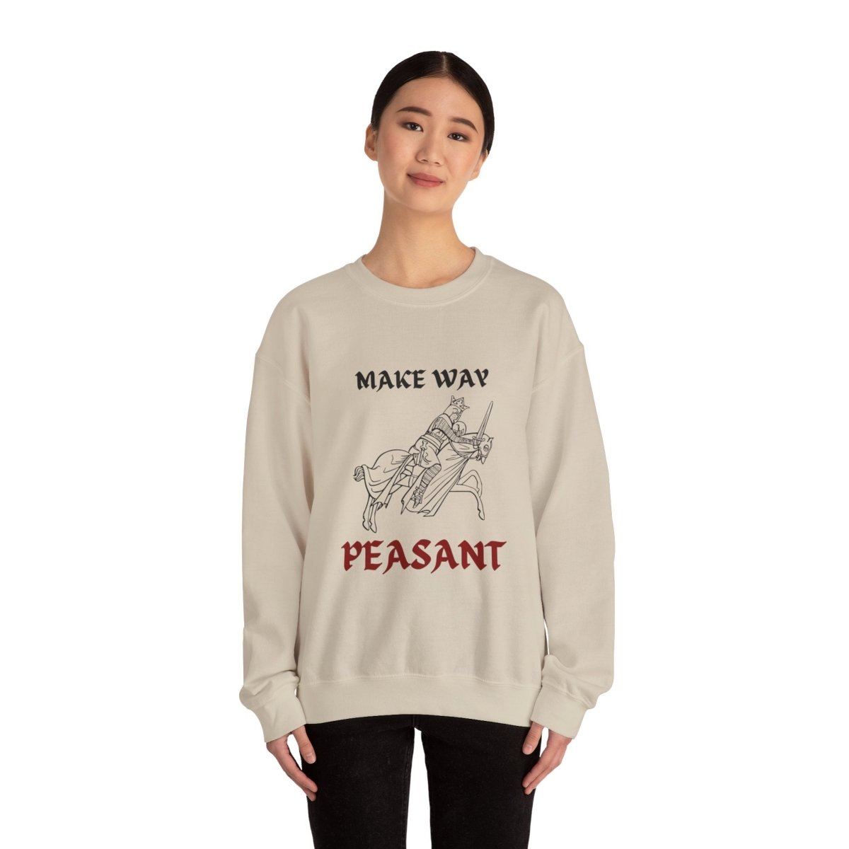 Make Way Peasant, Crewneck Sweatshirt